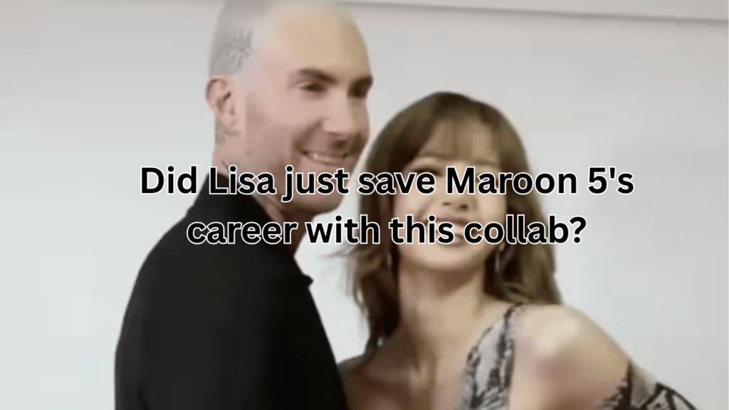 This contains na image of Maroon 5 and Lisa