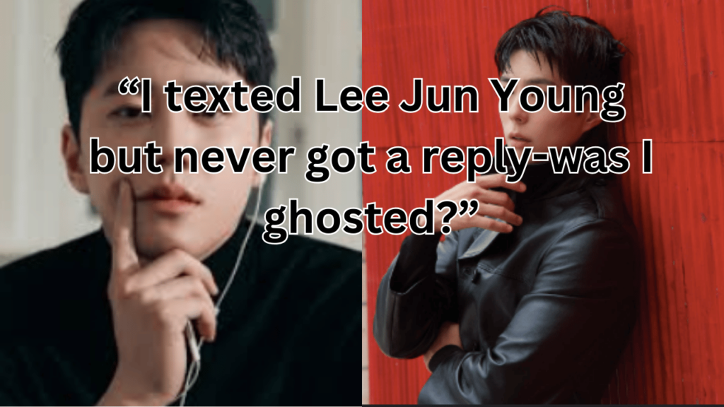 This contains the text “I texted Lee Jun Young but never got a reply-was I ghosted?” and an image of Park Bo Gum and Lee Jun Young.