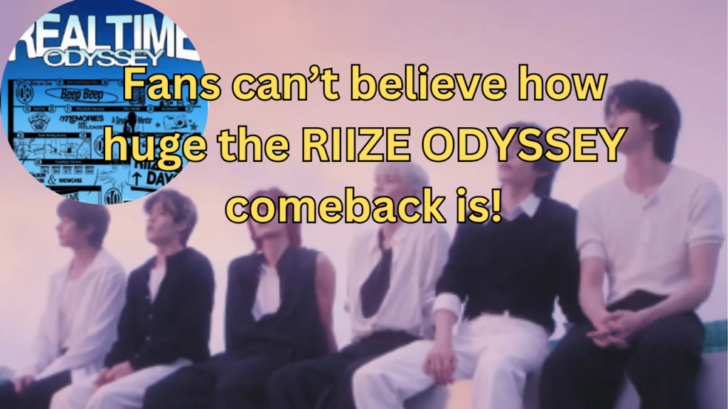 This contains the text Fans can’t believe how huge the RIIZE ODYSSEY comeback is! and an image of RIIZE and their ODYSSEY album in a circle.