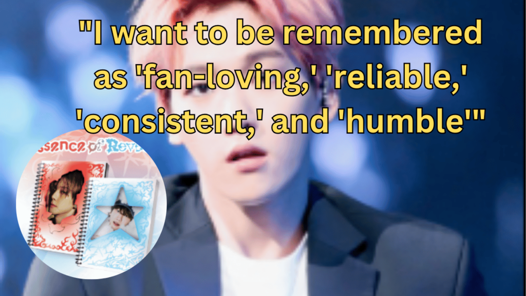 This contains the text "I want to be remembered as 'fan-loving,' 'reliable,' 'consistent,' and 'humble'"and an image of EXO Baekhyun and his Essence of Reverie Album in a circle.