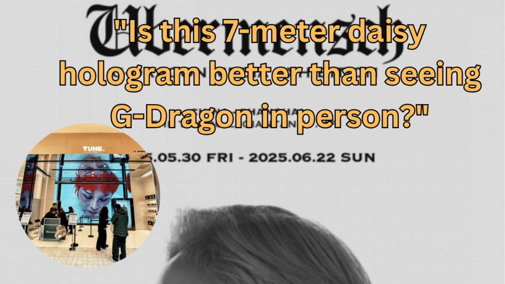 This contains the text "Is this 7-meter daisy hologram better than seeing G-Dragon in person?"and an image of G-Dragon Übermensch and his Media Exhibition Tours in a circle.