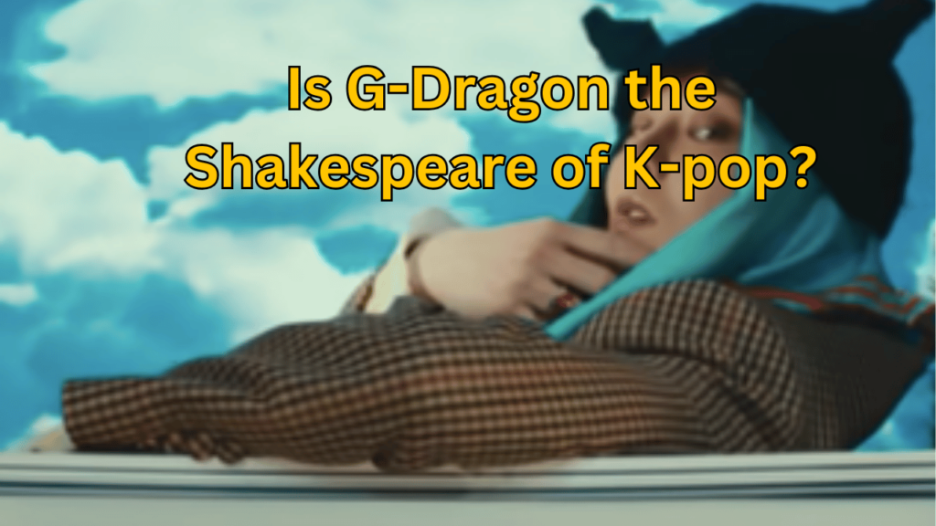 This contains the text Is G-Dragon the Shakespeare of K-pop? and an image of G-Dragon.
