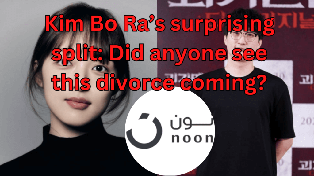 This contains the text Kim Bo Ra’s surprising split: Did anyone see this divorce coming? and an image of Kim Bo Ra and Jo Ba Reun and an other image of noon company logo in a circle