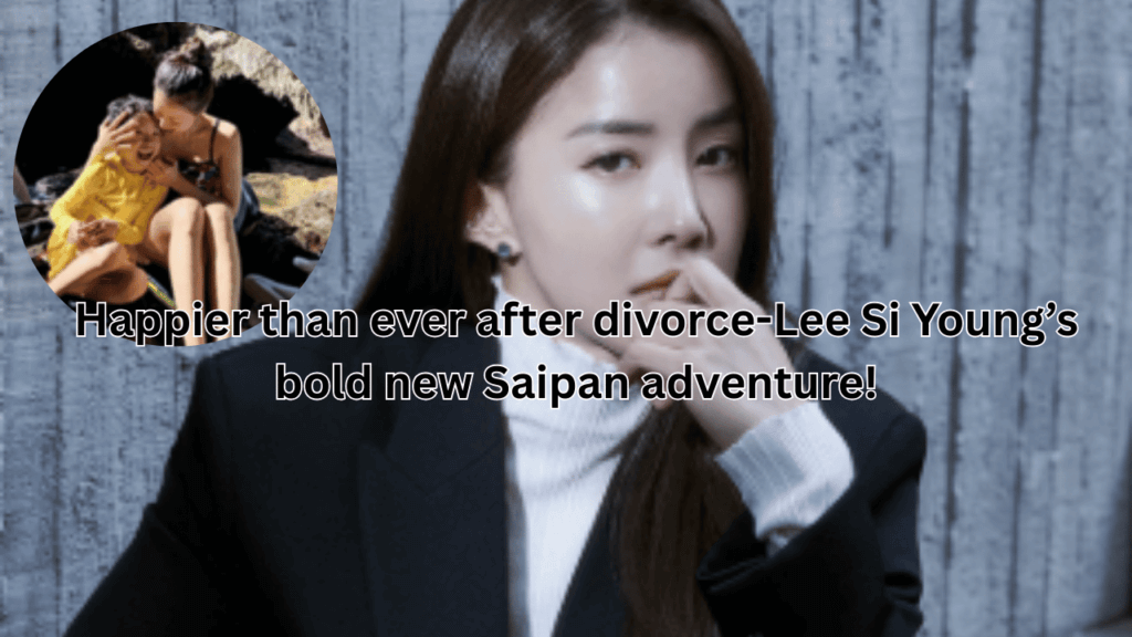 This contains an image of Lee Si Young and another image of she and her son at Saipan
