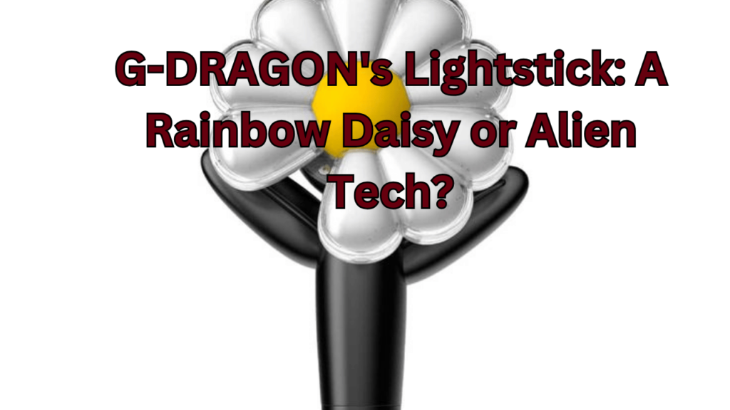 This contains the text G-DRAGON's Lightstick: A Rainbow Daisy or Alien Tech? and an image of G-DRAGON's Lightstick.