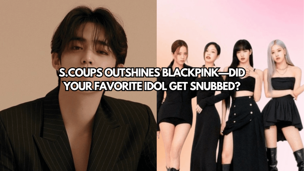A picture of S.Coups (SEVENTEEN) and a picture of blackpink members