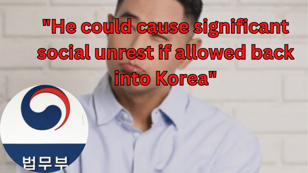 This contains the text "He could cause significant social unrest if allowed back into Korea" and an image of Yoo Seung Joon and Korea Ministry of Justice in a circle